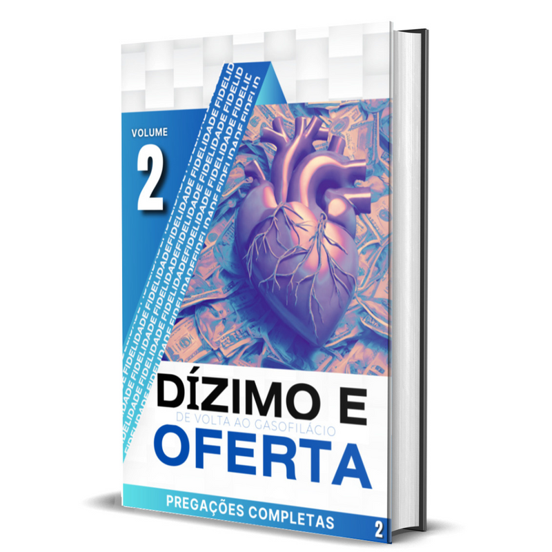 DÍZIMO E OFERTA - VOLUME 2 -  DE VOLTA AO GASOFILÁCIO -COMBO DE PREGAÇÕES