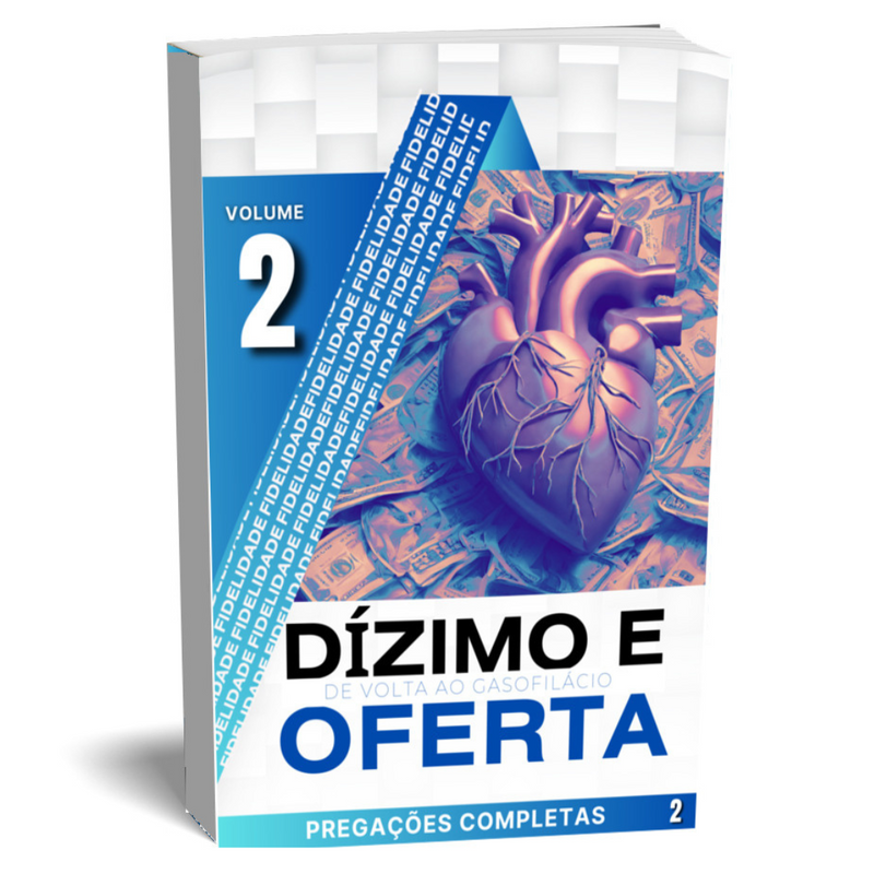 DÍZIMO E OFERTA - VOLUME 2 -  DE VOLTA AO GASOFILÁCIO -COMBO DE PREGAÇÕES