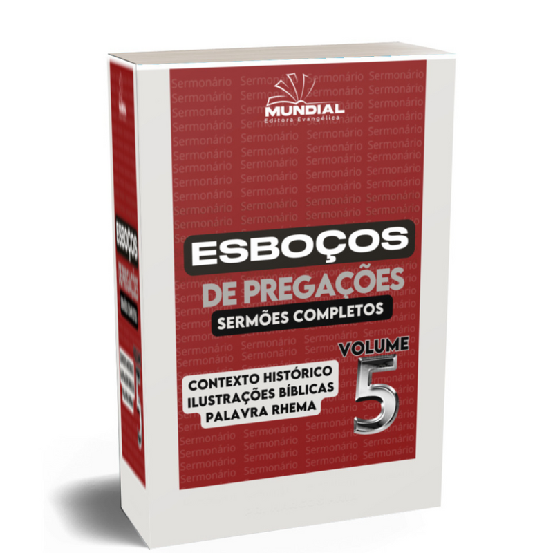 ESBOÇOS DE PREGAÇÕES  - VOLUME 5 -  36 PREGAÇÕES