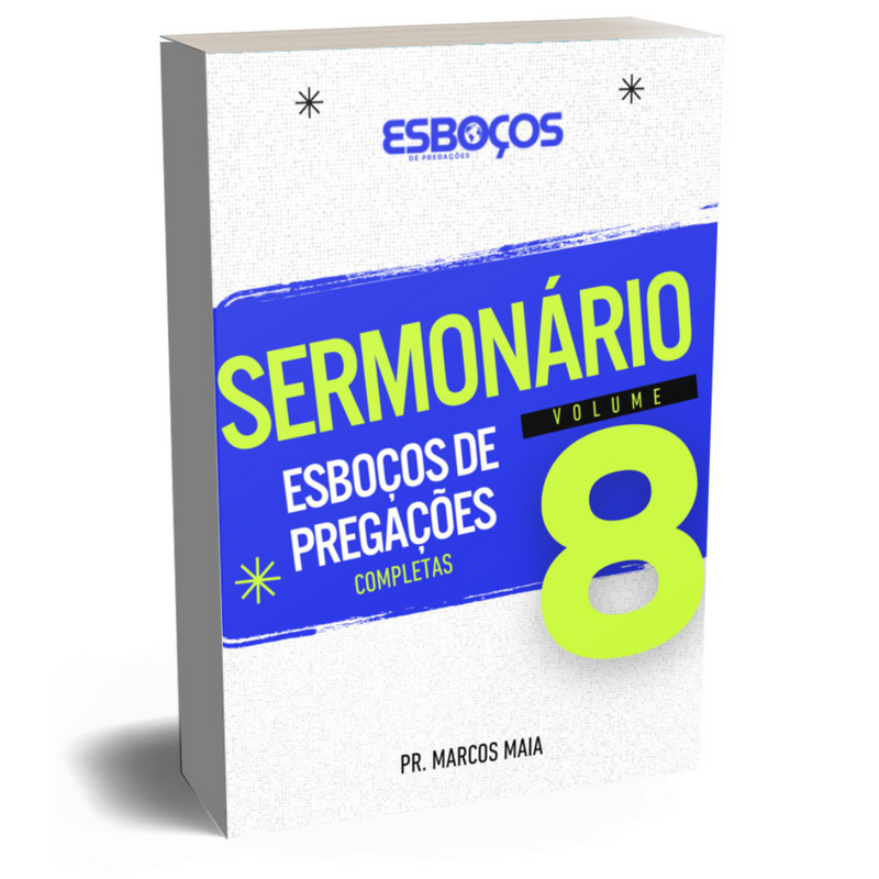 ESBOÇOS DE PREGAÇÕES - VOLUME 8