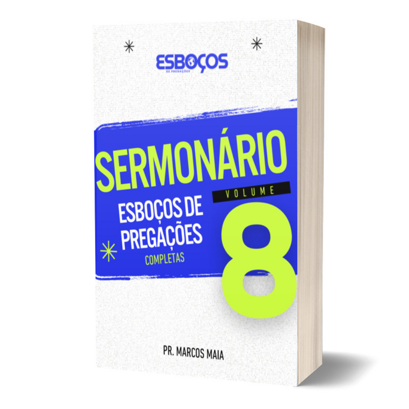 ESBOÇOS DE PREGAÇÕES - VOLUME 8